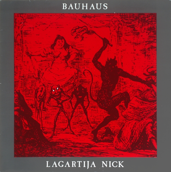 Файл:Bauhaus - Lagartija Nick.jpg