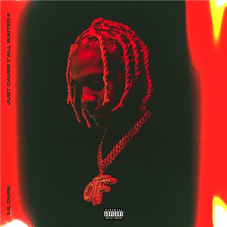 Файл:Lil Durk - Just Cause Y’all Waited 2.jpg