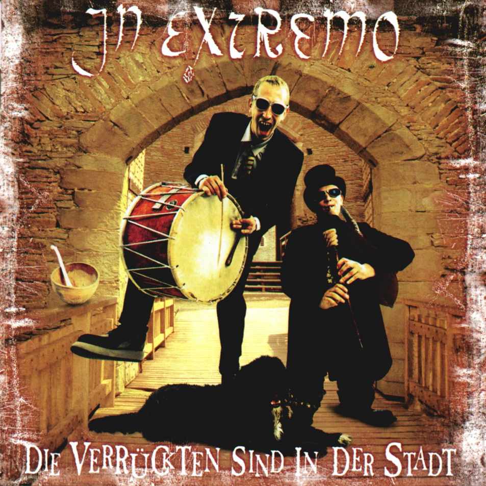 Файл:In Extremo - Die Verrückten sind in der Stadt.jpg