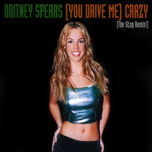 Обложка сингла Бритни Спирс «(You Drive Me) Crazy» (1999)