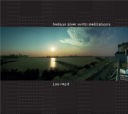 Файл:Lou Reed - Hudson River Wind Meditations.jpg