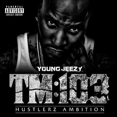 Файл:Young Jeezy - Thug Motivation 103 Hustlerz Ambition.jpg