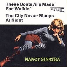 Обложка сингла Нэнси Синатры «These Boots Are Made for Walkin’» (1966)