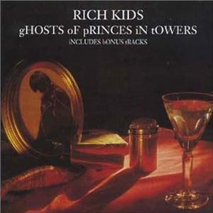 Файл:The Rich Kids - Ghosts of Princes In Towers.jpg