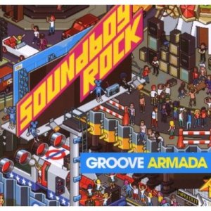Файл:Groove Armada - Soundboy Rock.jpg