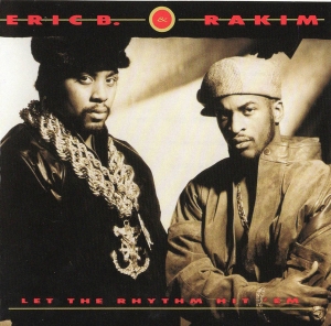 Обложка альбома Eric B. & Rakim «Let the Rhythm Hit ’Em» (1990)