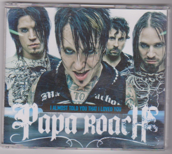Файл:Papa Roach - I Almost Told You That I Loved You.png