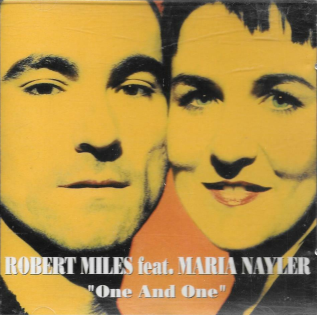 Обложка сингла Роберта Майлза и Мария Нэйлер «One and One» (1996)