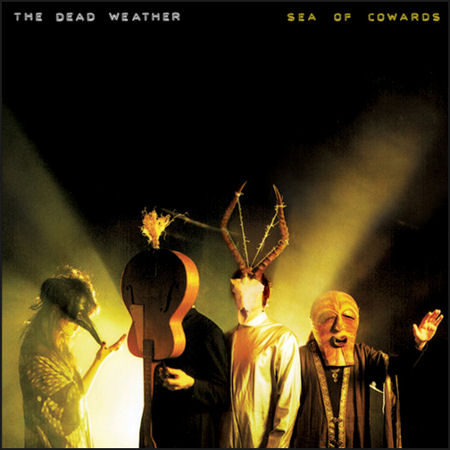 Файл:The Dead Weather - Sea of Cowards.jpg