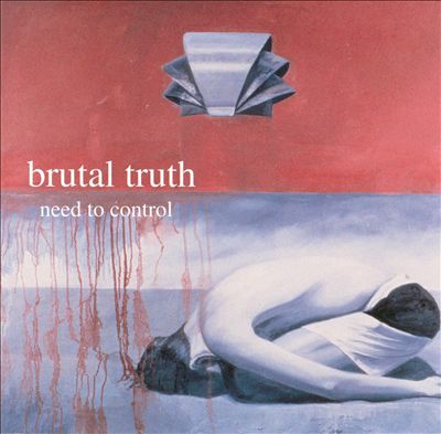 Файл:Brutal Truth - Need to Control.jpg