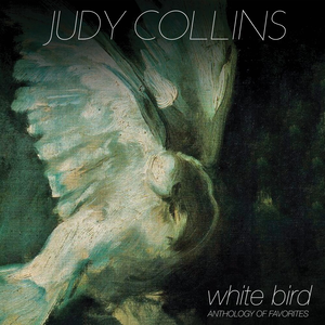 Обложка альбома Джуди Коллинз «White Bird: Anthology of Favorites» (2021)