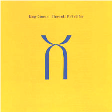 Обложка альбома King Crimson «Three of a Perfect Pair» (1984)