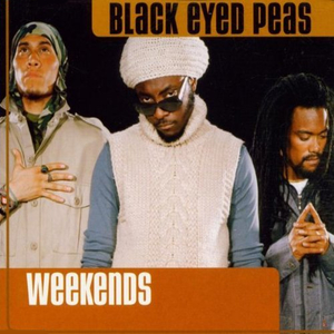 Обложка сингла Black Eyed Peas «Weekends» (2000)