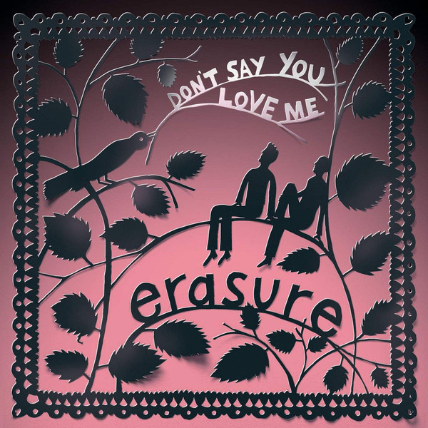 Файл:Erasure - Don’t Say You Love Me.jpeg