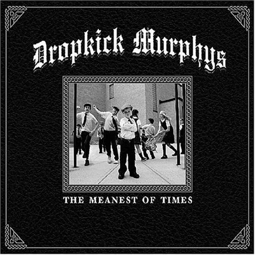 Файл:Dropkick Murphys - The Meanest of Times.jpg