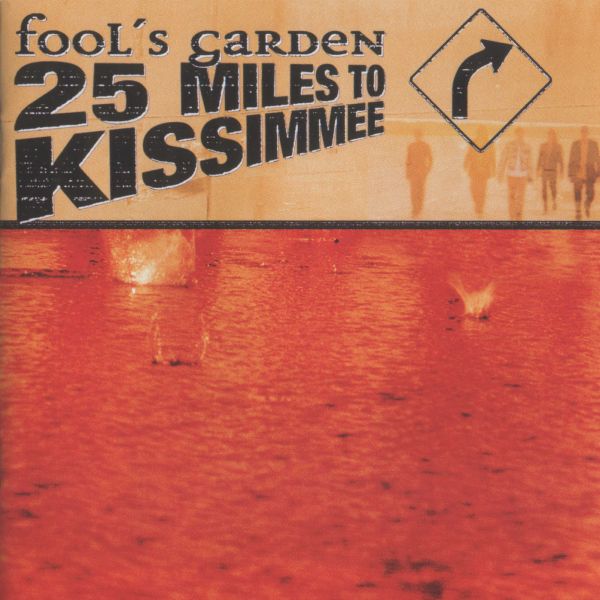 Файл:Fools Garden - 25 Miles to Kissimmee.jpeg