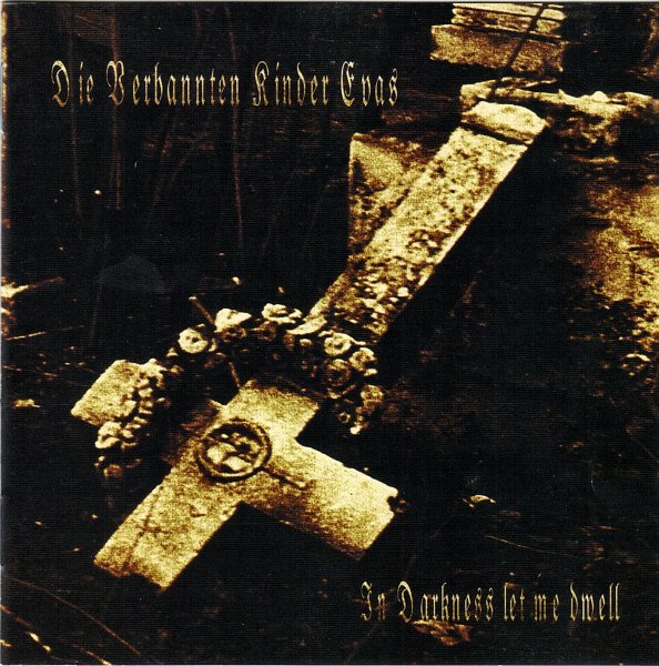 Файл:Die Verbannten Kinder Evas - In Darkness Let Me Dwell.jpeg