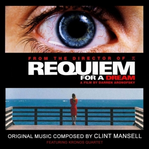Обложка альбома Клинт Мэнселл «Requiem for a Dream (Soundtrack from the Motion Picture)» (2000)