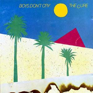 Обложка альбома The Cure «Boys Don’t Cry» (1980)