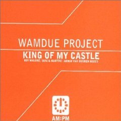 Обложка сингла Wamdue Project «King of My Castle» (1999)