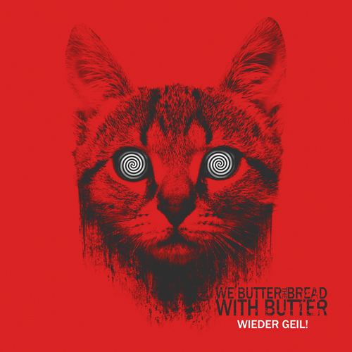 Файл:We Butter the Bread with Butter - Wieder Geil!.jpg
