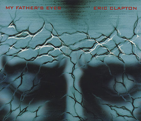 Файл:Eric Clapton - My Father’s Eyes.jpg