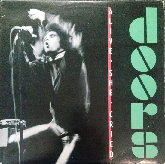 Файл:The Doors - Alive, She Cried.jpg