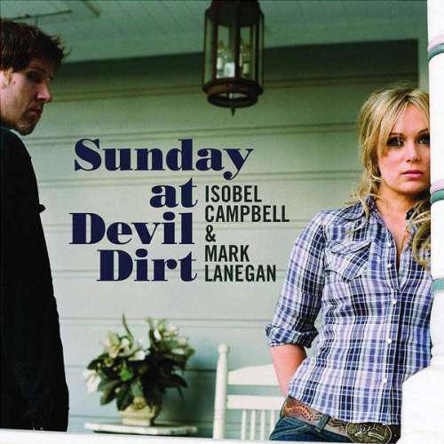 Файл:Mark Lanegan ft. Isobel Campbell - Sunday at Devil Dirt.jpg
