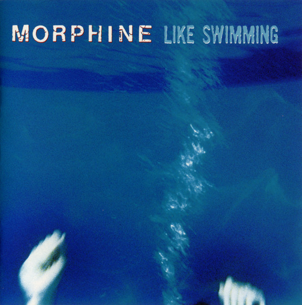 Файл:Morphine - Like Swimming.jpg