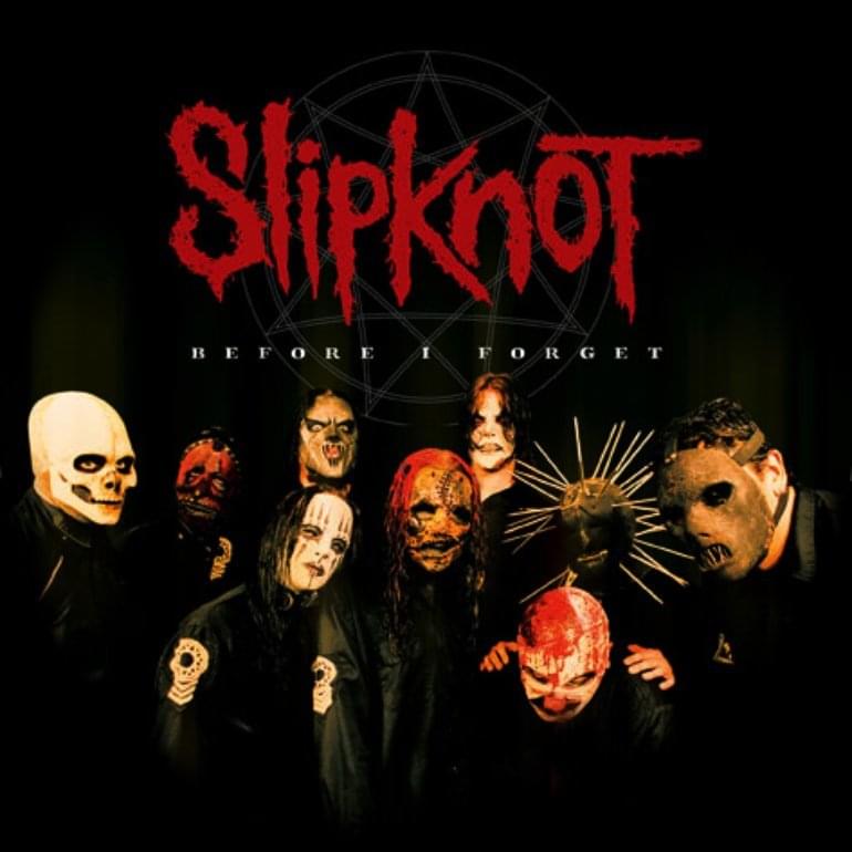 Файл:Slipknot - Before I Forget.jpg