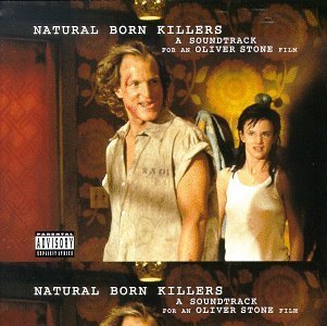 Обложка альбома различных исполнителей «Natural Born Killers (Soundtrack from the Motion Picture)» (1994)