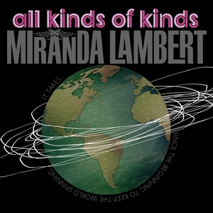 Обложка сингла Миранды Ламберт «All Kinds of Kinds» (2013)