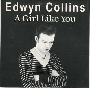 Обложка сингла Эдвин Коллинз «A Girl Like You» (1994)