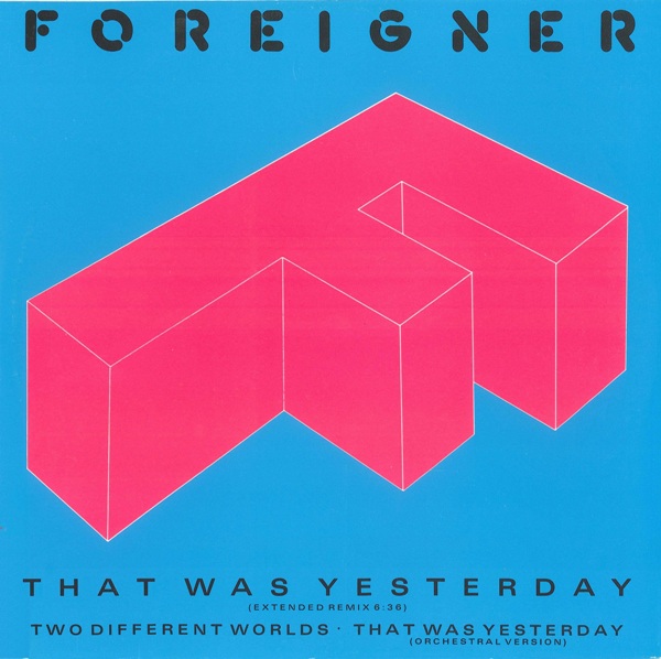 Файл:Foreigner - That Was Yesterday.jpg