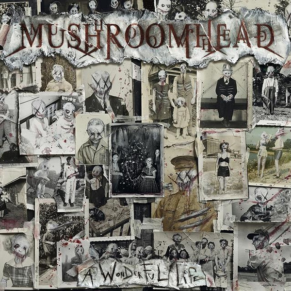 Файл:Mushroomhead - A Wonderful Life.jpg