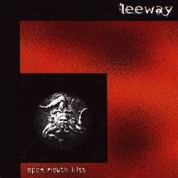 Обложка альбома Leeway «Open Mouth Kiss» (1995)