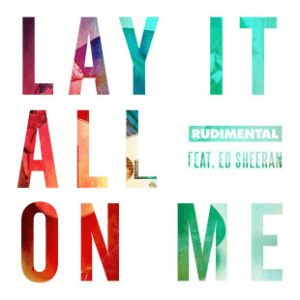 Файл:Rudimental ft. Ed Sheeran - Lay It All on Me.png