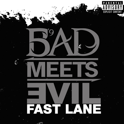Файл:Bad Meets Evil - Fast Lane.jpg