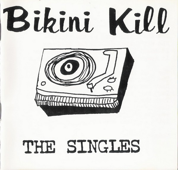 Файл:Bikini Kill - The Singles.jpg