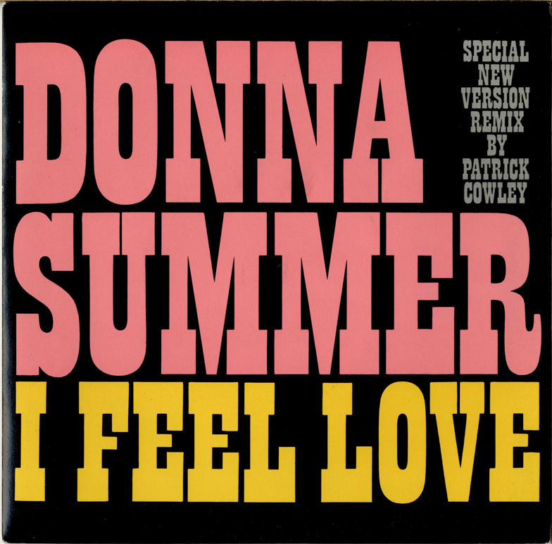 Файл:Donna Summer - I Feel Love (Patrick Cowley Remix).jpg