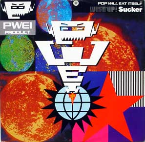 Файл:Pop Will Eat Itself - Wise Up! Sucker (12" Version).jpg
