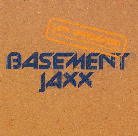 Файл:Basement Jaxx - Jaxx Unreleased.jpg