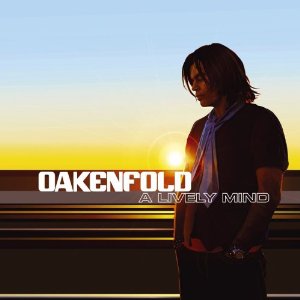 Обложка альбома Paul Oakenfold «A Lively Mind» (2006)