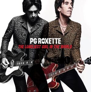 Обложка сингла PG Roxette «The Loneliest Girl In The World» (2022)