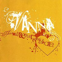 Обложка альбома Vanna «This Will Be Our Little Secret» (2005)