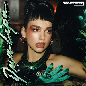 Обложка сингла Дуа Липы «We’re Good» (2021)