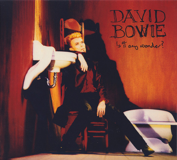 Файл:David Bowie - Is It Any Wonder?.jpg
