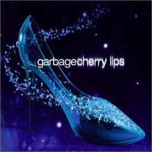 Файл:Garbage - Cherry Lips.jpg