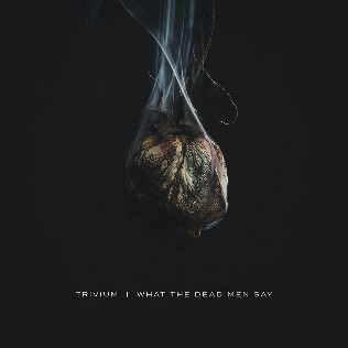 Обложка альбома Trivium «What the Dead Men Say» (2020)