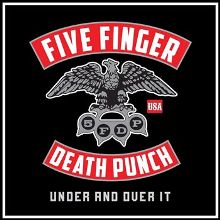 Обложка сингла Five Finger Death Punch «Under and Over It» (2011)